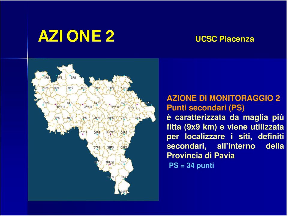 km) e viene utilizzata per localizzare i siti, definiti