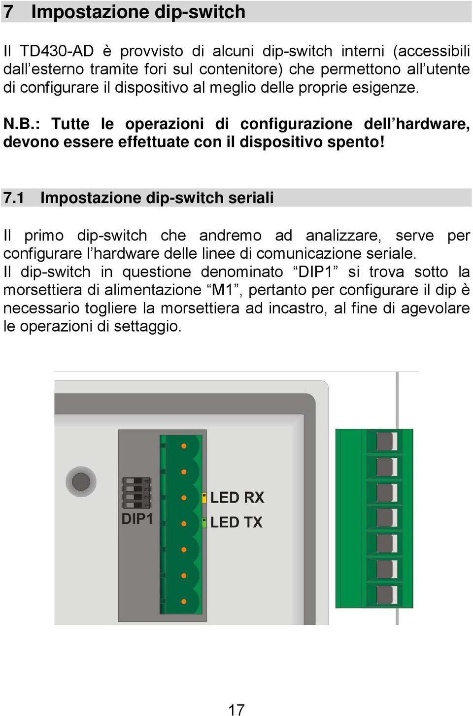 1 Impostazione dip-switch seriali Il primo dip-switch che andremo ad analizzare, serve per configurare l hardware delle linee di comunicazione seriale.