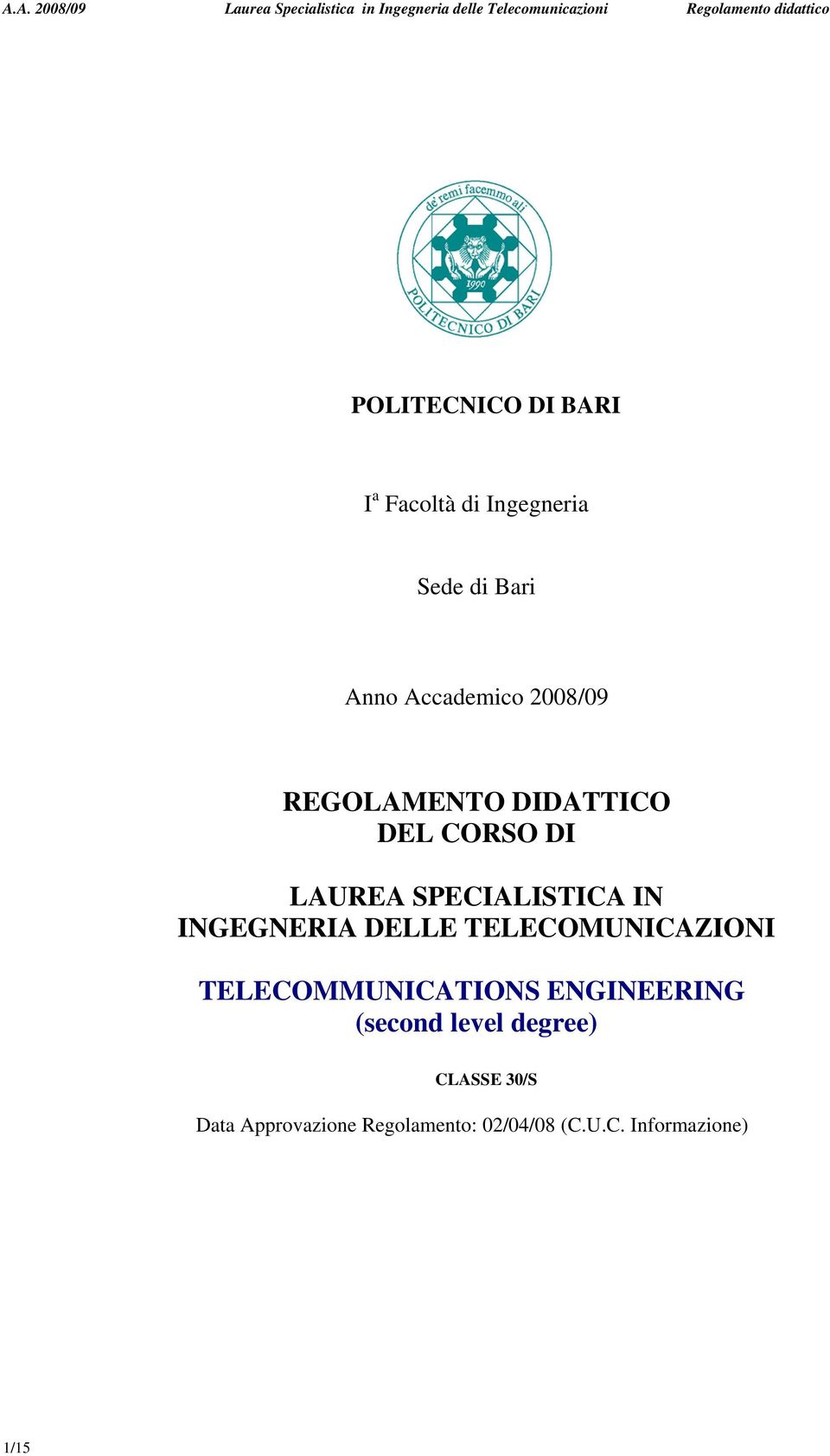 INGEGNERIA DELLE TELECOMUNICAZIONI TELECOMMUNICATIONS ENGINEERING (second