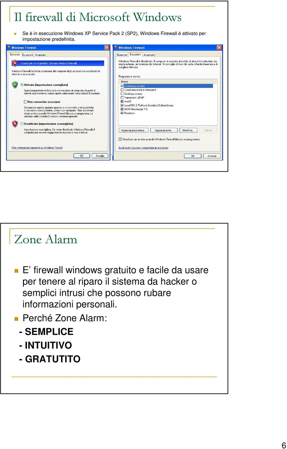 Zone Alarm E firewall windows gratuito e facile da usare per tenere al riparo il sistema