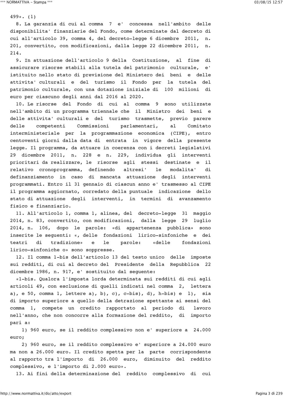 201, convertito, con modificazioni, dalla legge 22 dicembre 2011, n. 214. 9.