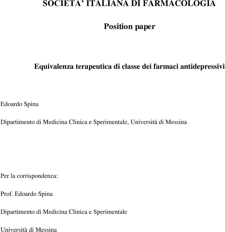 Clinica e Sperimentale, Università di Messina Per la corrispondenza: Prof.