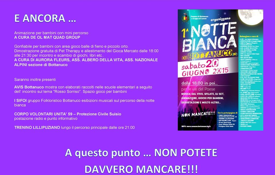 NAZIONALE ALPINI sezione di Bottanuco Saranno inoltre presenti AVIS Bottanuco mostra con elaborati raccolti nelle scuole elementari a seguito dell incontro sul tema "Rosso Sorriso".