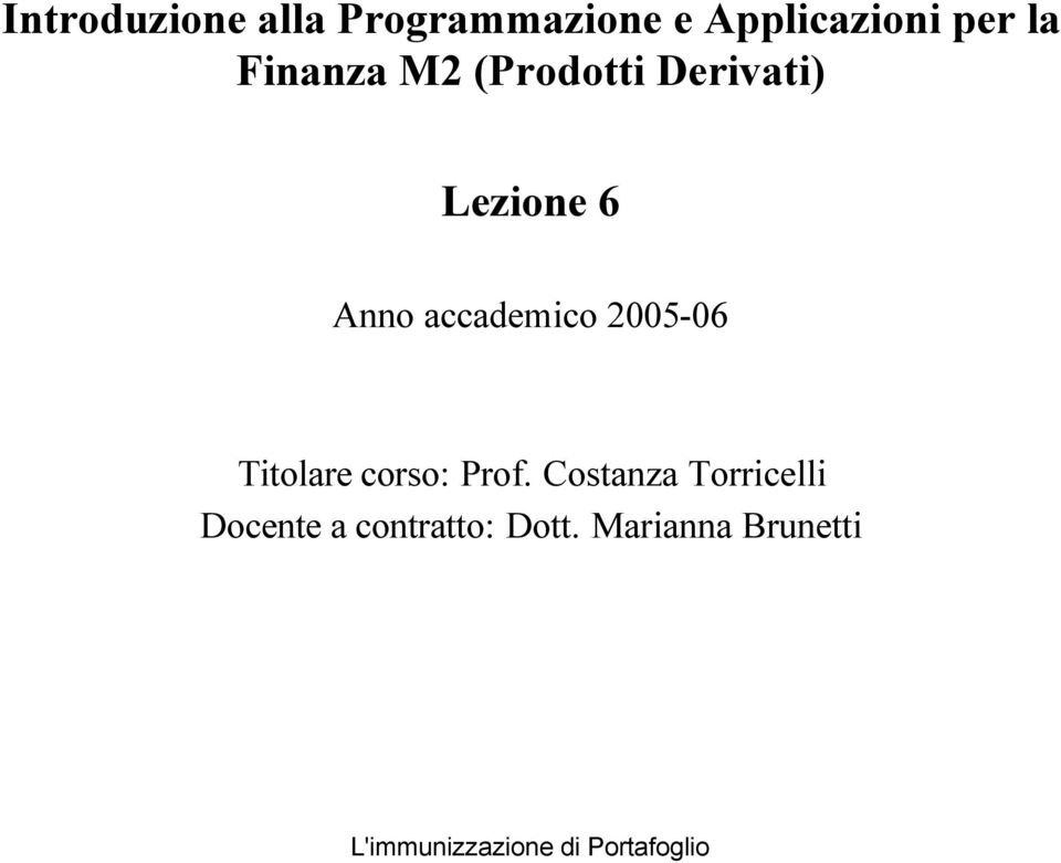 005-06 Tiolare corso: Prof.