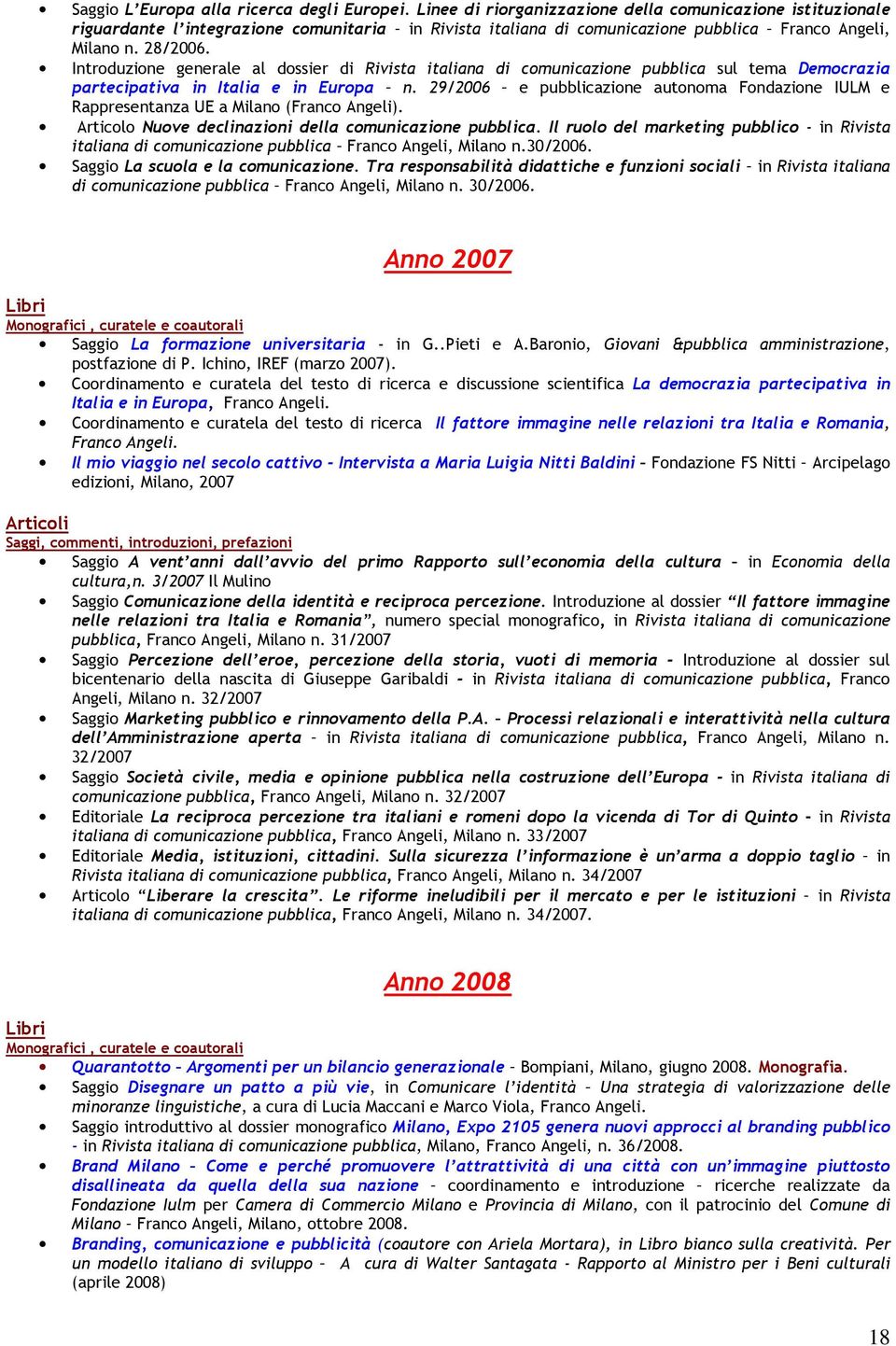 Introduzione generale al dossier di Rivista italiana di comunicazione pubblica sul tema Democrazia partecipativa in Italia e in Europa n.