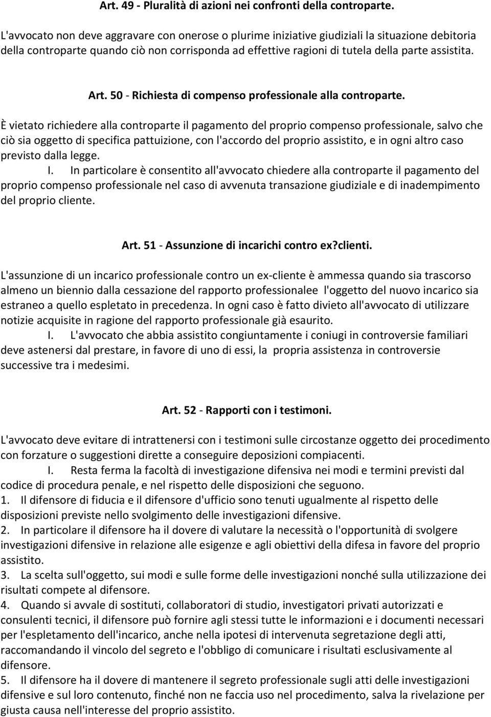 Art. 50 - Richiesta di compenso professionale alla controparte.