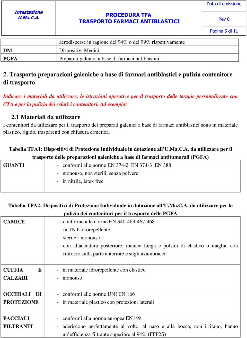 personalizzate con CTA e per la pulizia dei relativi contenitori. Ad esempio: 2.