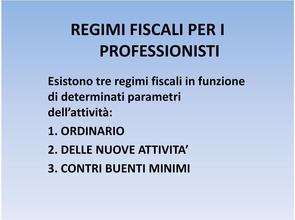 determinati parametri dell attività: 1.