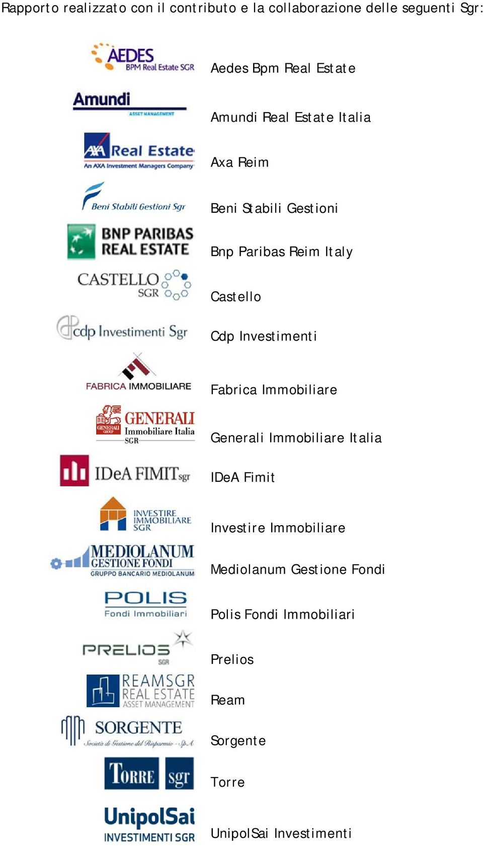 Cdp Investimenti Fabrica Immobiliare Generali Immobiliare Italia IDeA Fimit Investire