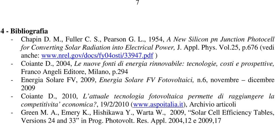 294 - Energia Solare FV, 2009, Energia Solare FV Fotovoltaici, n.6, novembre dicembre 2009 - Coiante D.