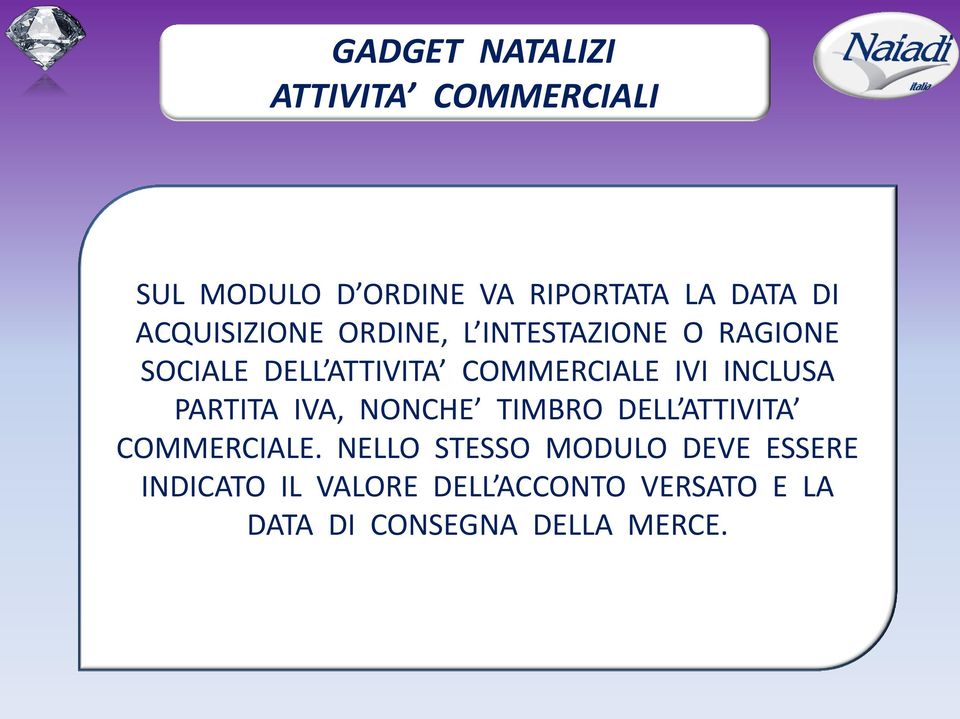 INCLUSA PARTITA IVA, NONCHE TIMBRO DELL ATTIVITA COMMERCIALE.