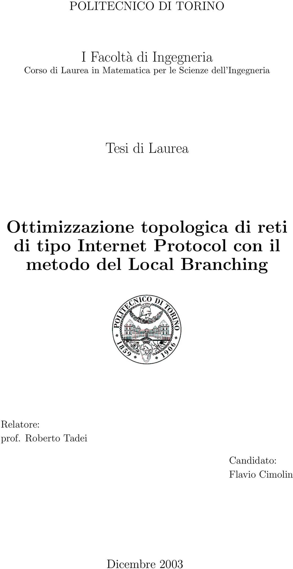 topologica di reti di tipo Internet Protocol con il metodo del Local