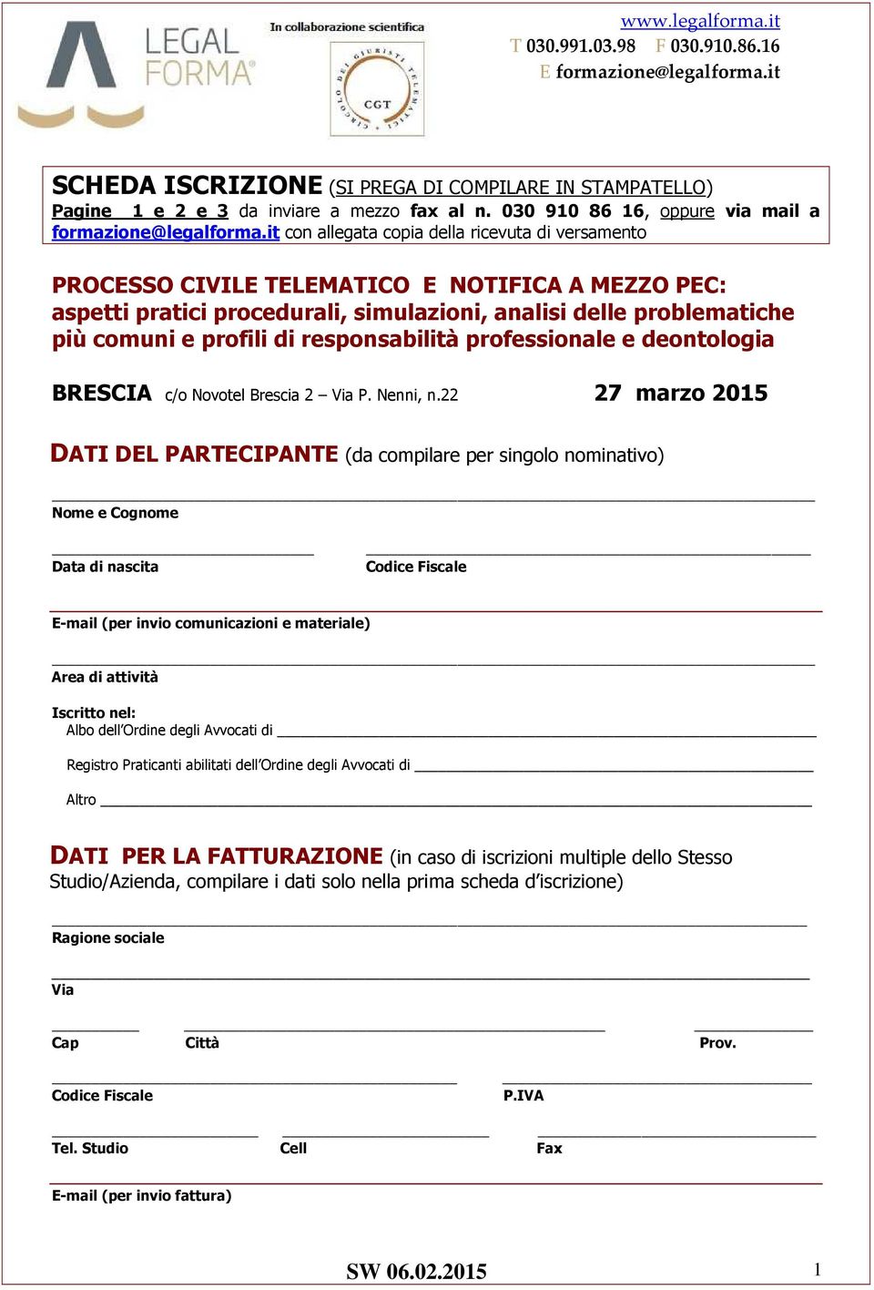 responsabilità professionale e deontologia BRESCIA c/o Novotel Brescia 2 Via P. Nenni, n.