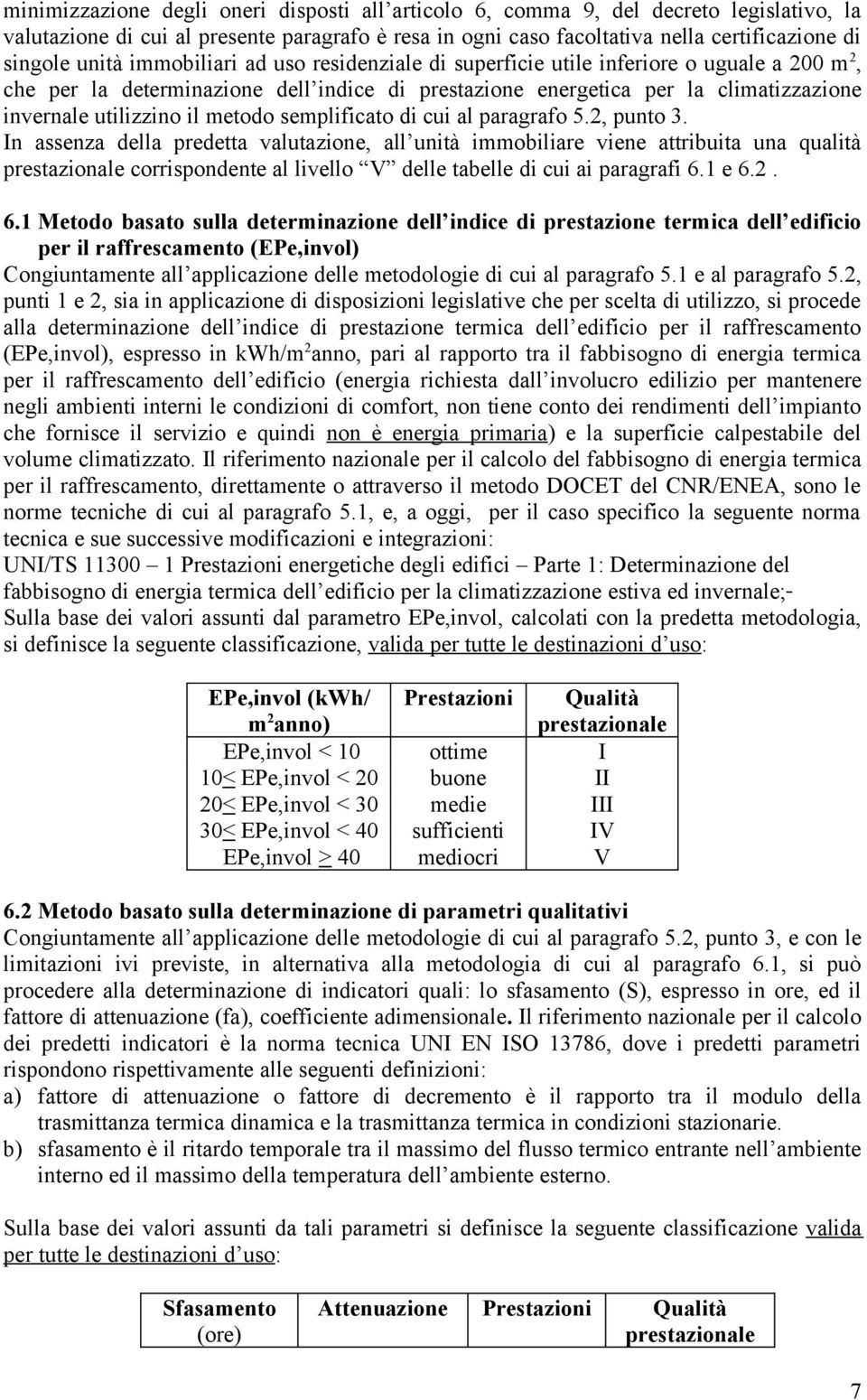 semplificato di cui al paragrafo 5.2, punto 3.