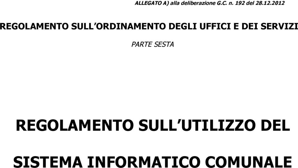 2012 REGOLAMENTO SULL ORDINAMENTO DEGLI