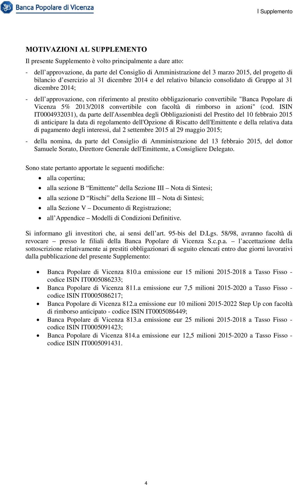Vicenza 5% 2013/2018 convertibile con facoltà di rimborso in azioni" (cod.