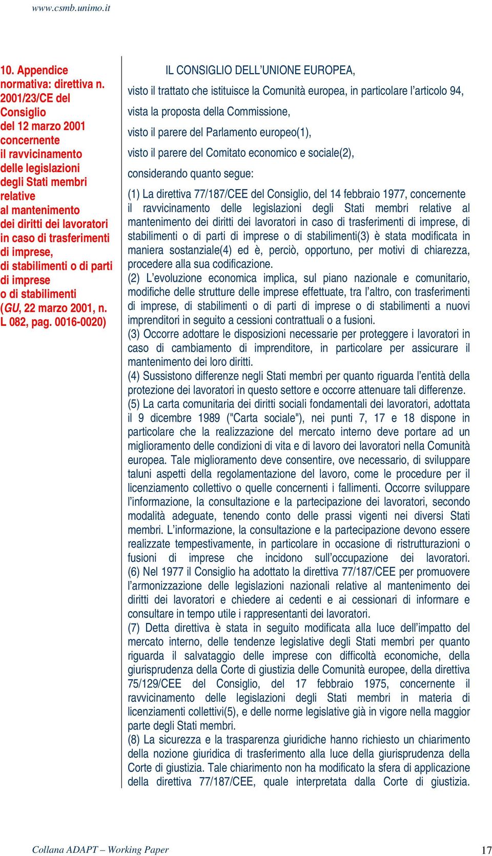 di stabilimenti o di parti di imprese o di stabilimenti (GU, 22 marzo 2001, n. L 082, pag.