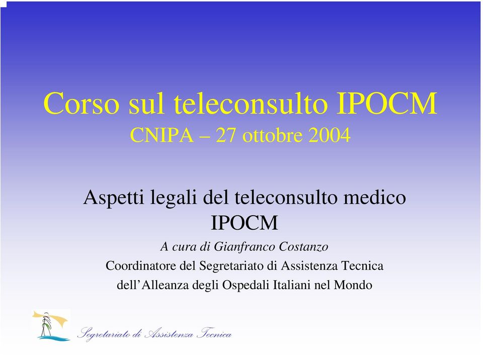 IPOCM A cura di Gianfranco Costanzo