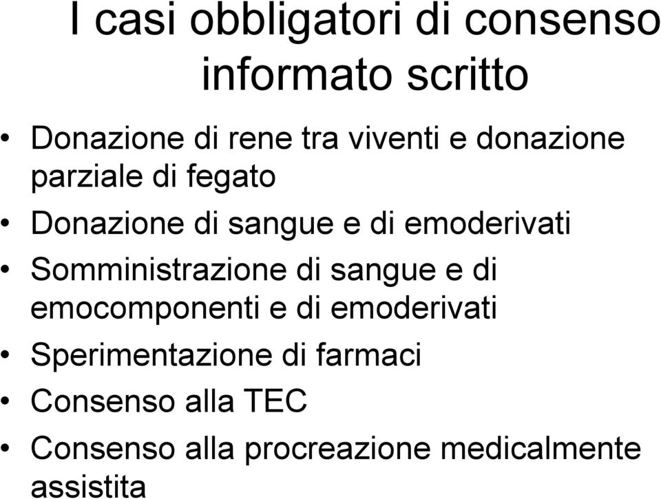 Somministrazione di sangue e di emocomponenti e di emoderivati