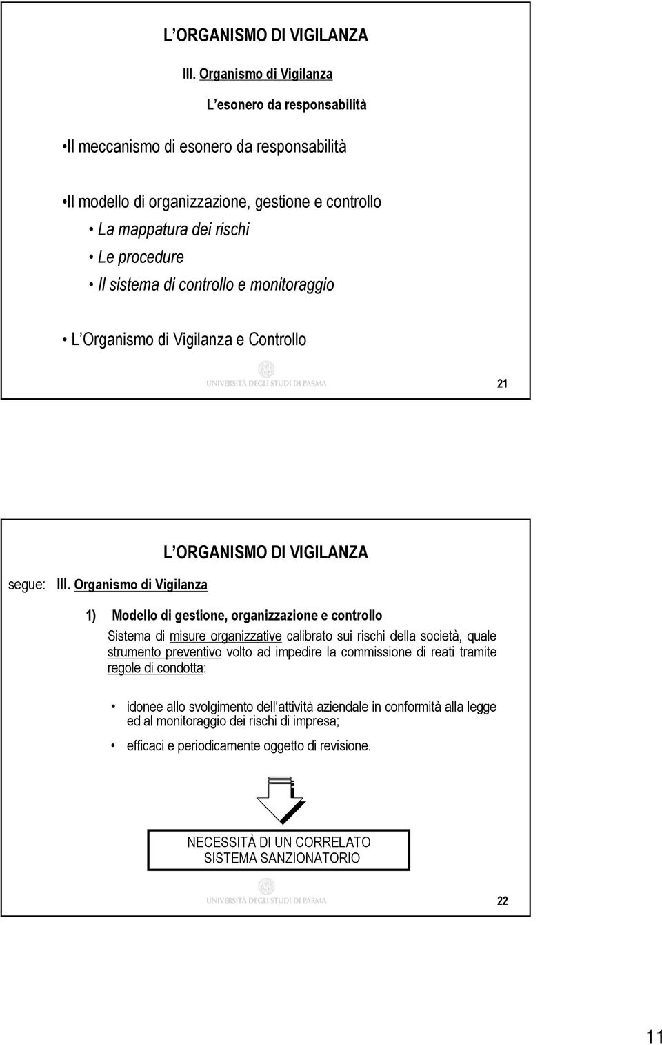 controllo e monitoraggio L Organismo di Vigilanza e Controllo 21 segue: III.