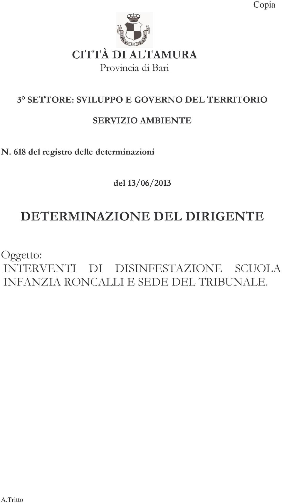 618 del registro delle determinazioni del 13/06/2013 DETERMINAZIONE