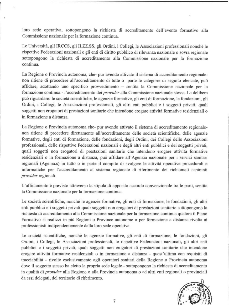 di accreditamento alla Commissione nazionale per la fonnazione continua.