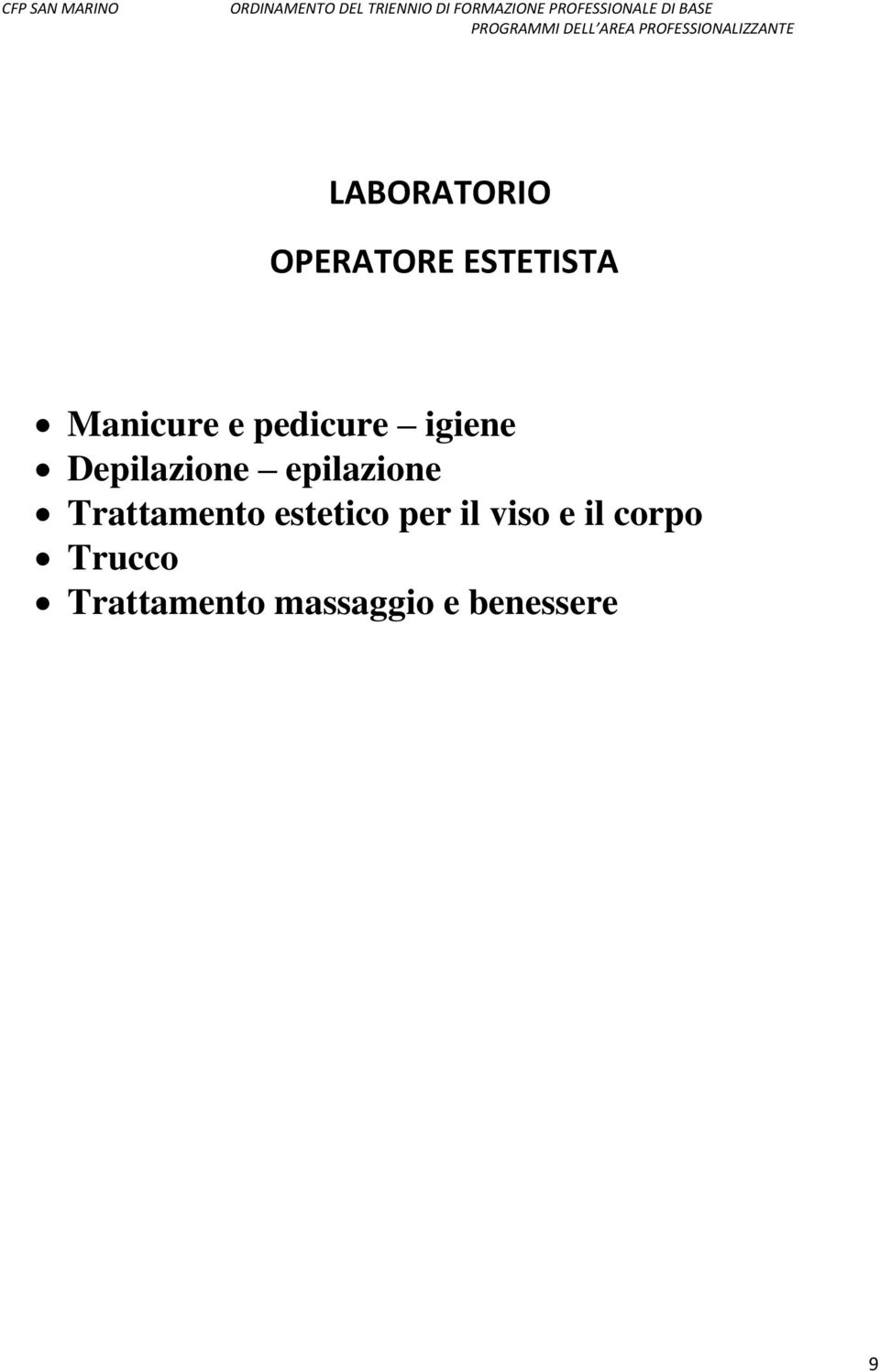 Trattamento estetico per il viso e il