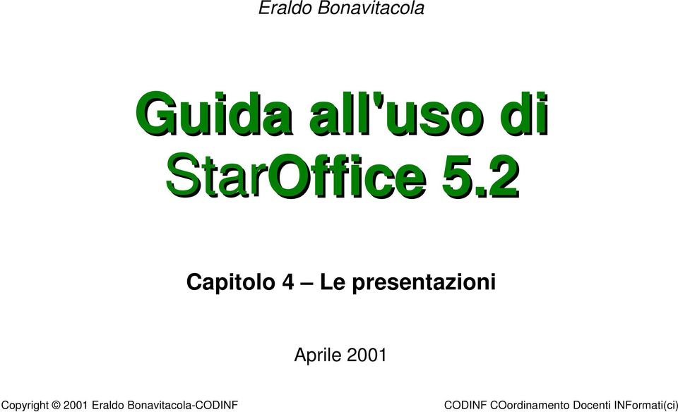 2001 Eraldo Bonavitacola-CODINF CODINF COordinamento