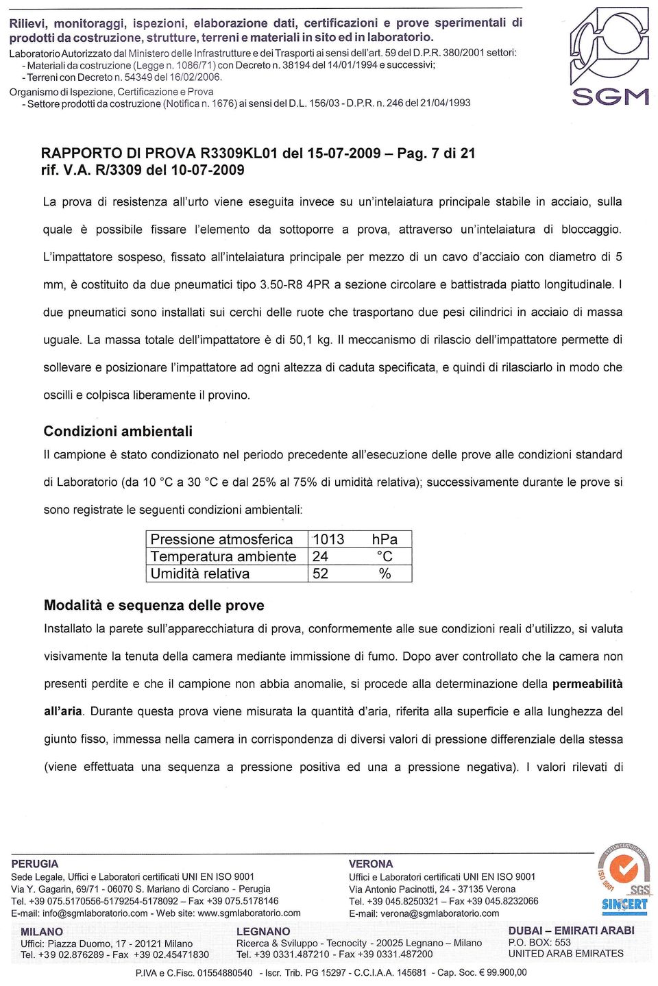 1676) ai sensi del D.L. 156/03 - D.P.R. n. 246 de21/04/1993 SGM RAP