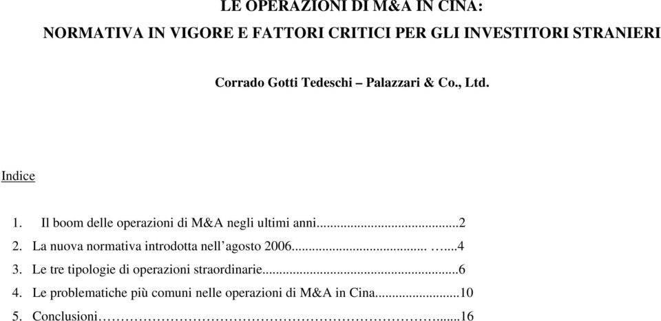 Il boom delle operazioni di M&A negli ultimi anni...2 2.