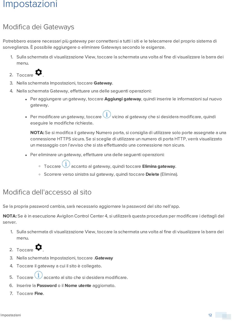 Nella schermata Impstazini, tccare Gateway. 4.