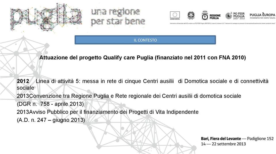 Convenzione tra Regione Puglia e Rete regionale dei Centri ausilii di domotica sociale (DGR n.