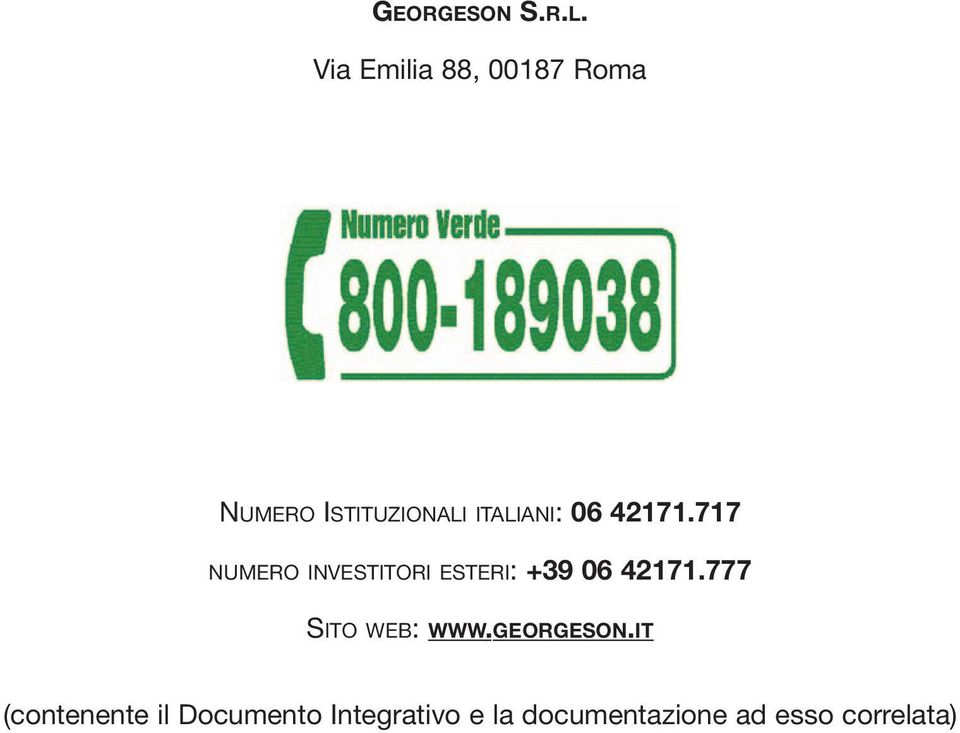 06 42171.717 NUMERO INVESTITORI ESTERI: +39 06 42171.