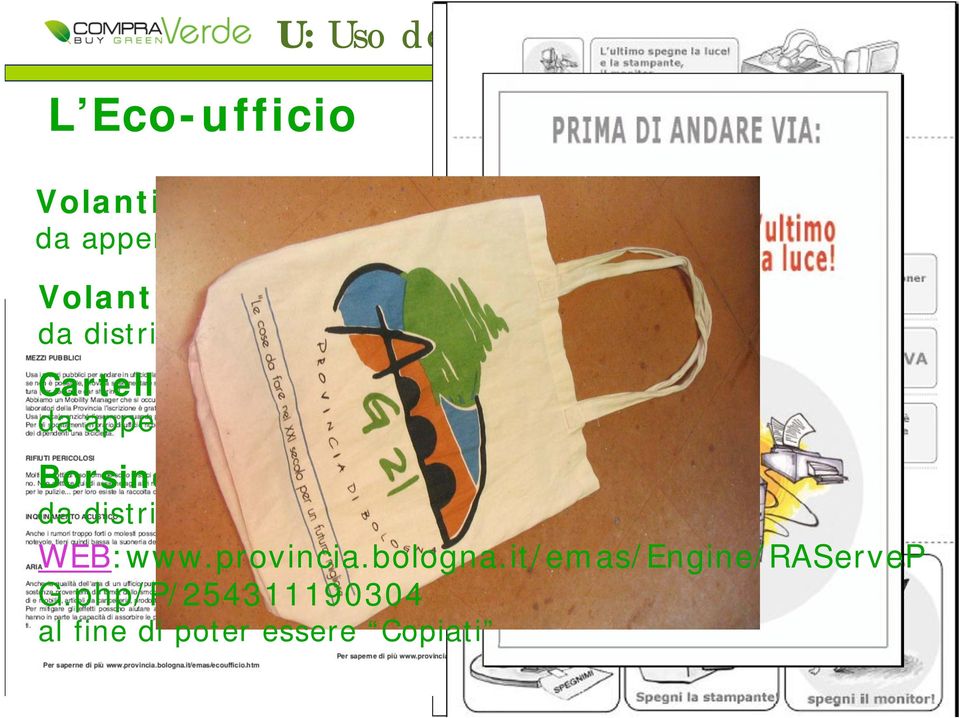 appendere Borsine del commercio Equo e solidale da distribuire ai colleghi WEB:www.