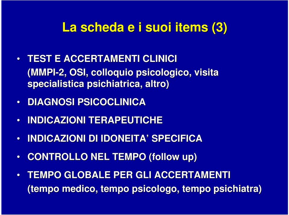 INDICAZIONI TERAPEUTICHE INDICAZIONI DI IDONEITA SPECIFICA CONTROLLO NEL TEMPO