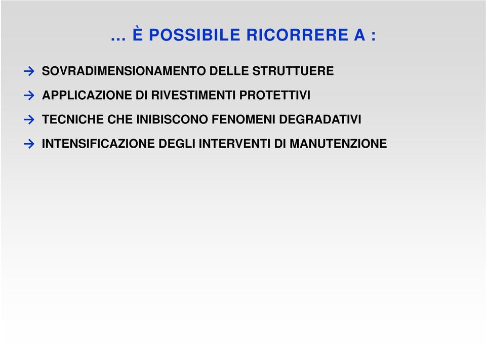 PROTETTIVI TECNICHE CHE INIBISCONO FENOMENI