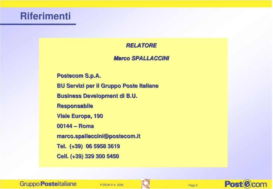 LACCINI Postecom S.p.A. BU Servizi per il Gruppo Poste Italiane