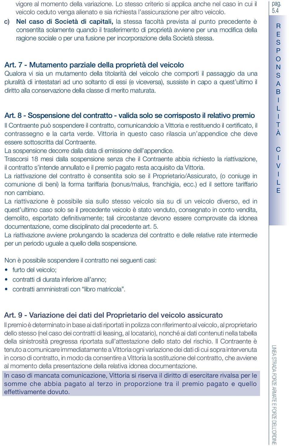 c) el vigore caso al momento di ocietà della di capitali, variazione.