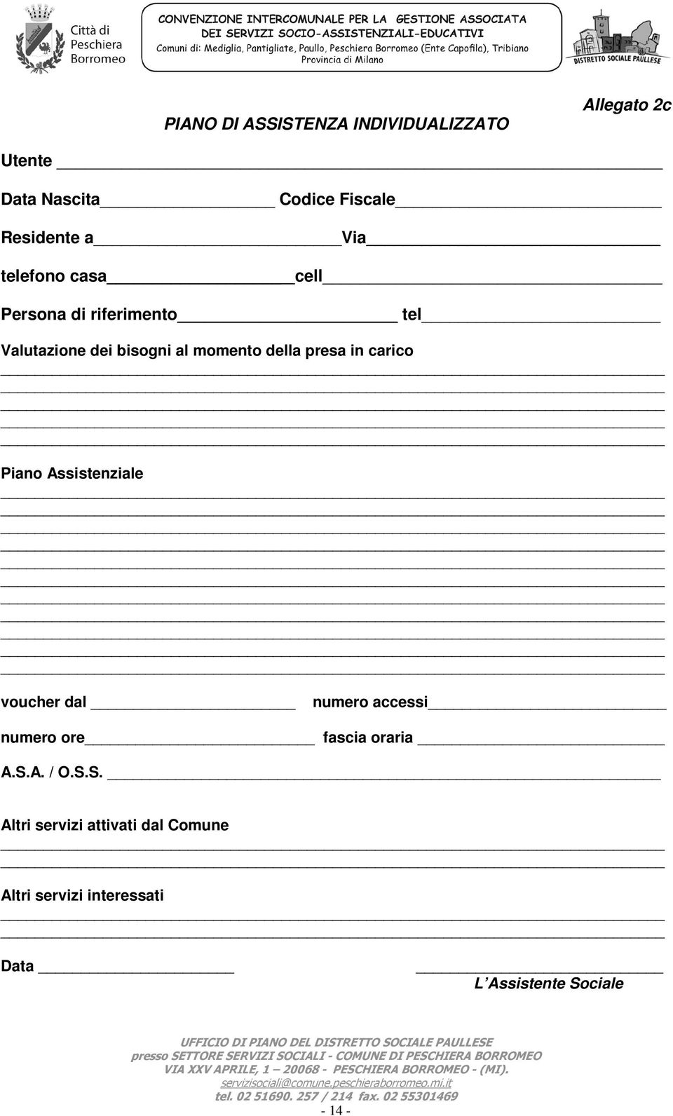 presa in carico Piano Assistenziale voucher dal numero accessi numero ore fascia oraria A.S.A. / O.