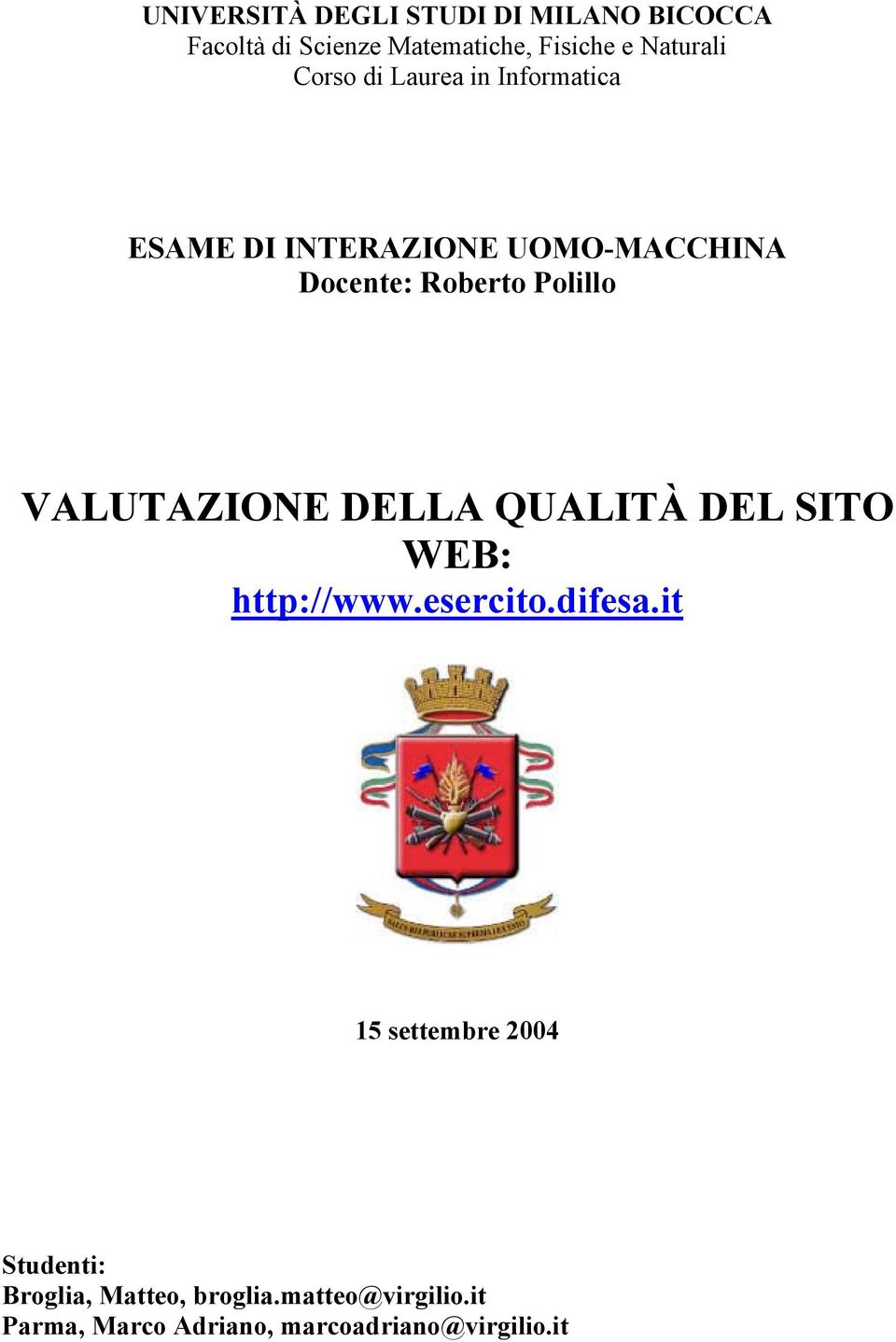 VALUTAZIONE DELLA QUALITÀ DEL SITO WEB: http://www.esercito.difesa.