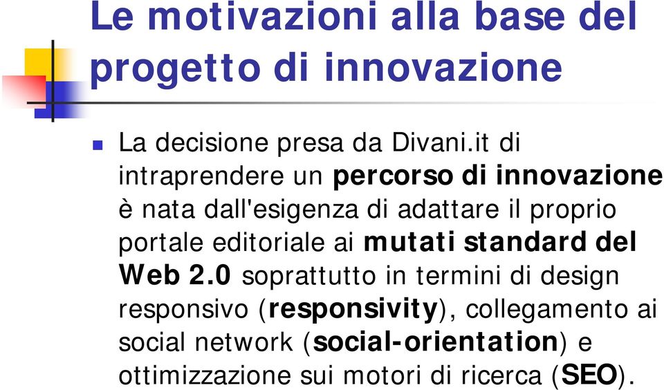 portale editoriale ai mutati standard del Web 2.