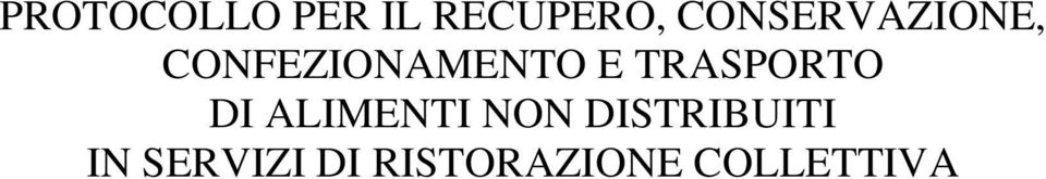 TRASPORTO DI ALIMENTI NON