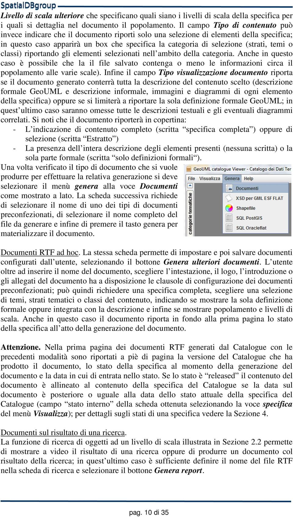 temi o classi) riportando gli elementi selezionati nell ambito della categoria.