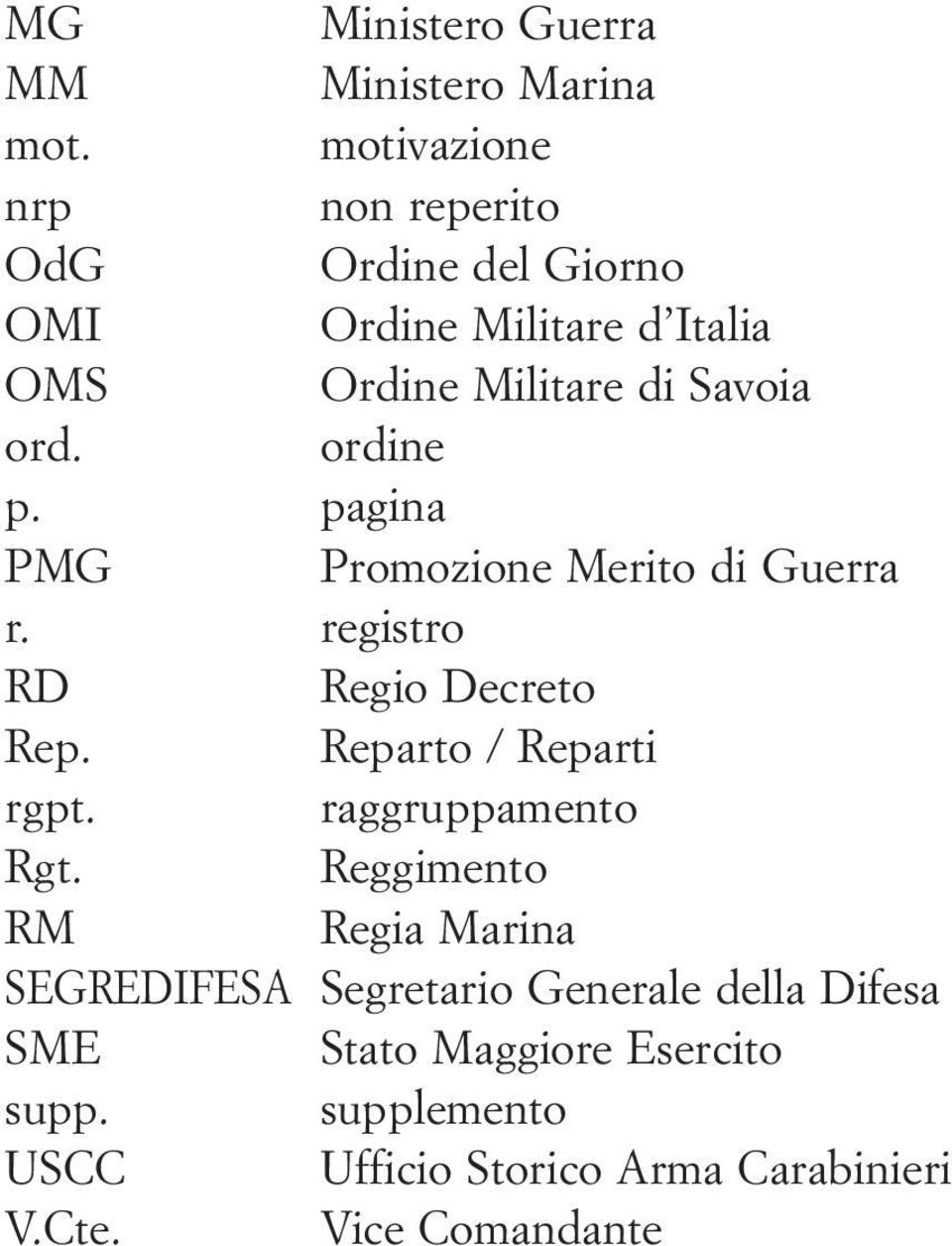 ordine p. pagina PMG Promozione Merito di Guerra r. registro RD Regio Decreto Rep. Reparto / Reparti rgpt.