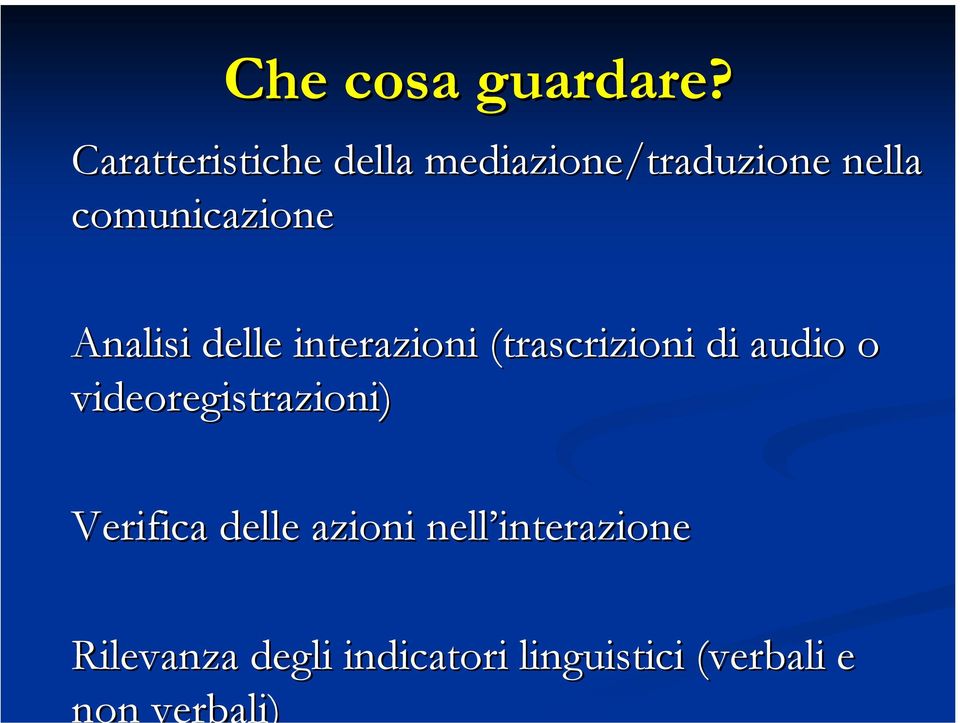 Caratteristiche della mediazione/traduzione nella comunicazione Analisi