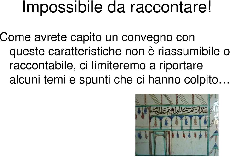 caratteristiche non è riassumibile o