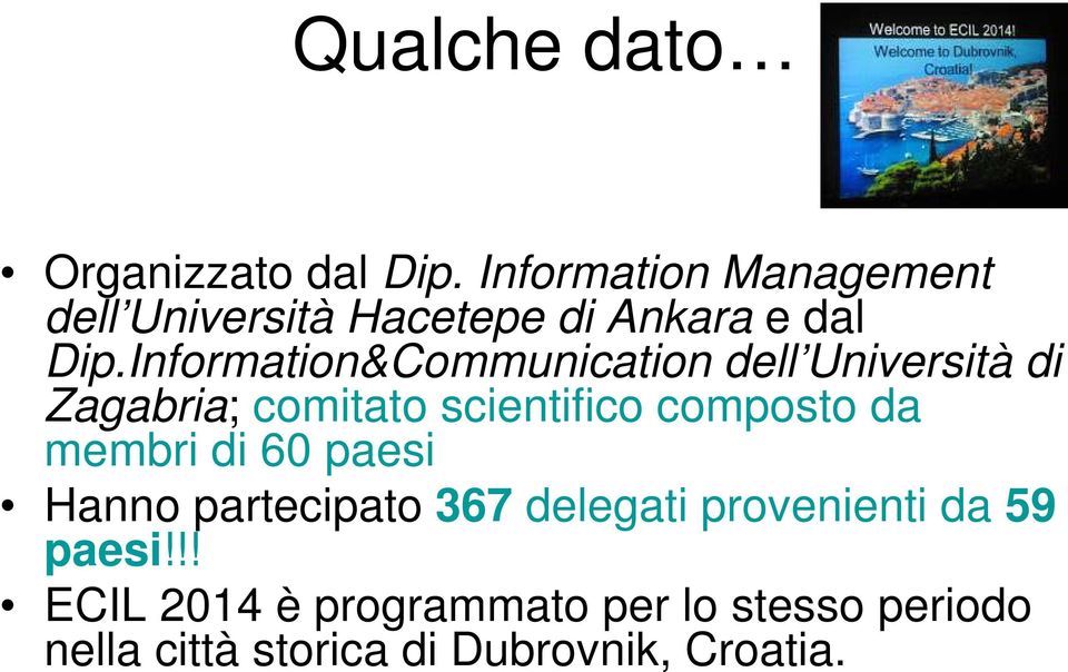 Information&Communication dell Università di Zagabria; comitato scientifico composto da