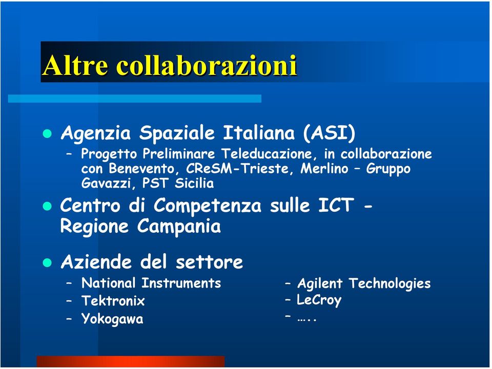 Gavazzi, PST Sicilia Centro di Competenza sulle ICT - Regione Campania