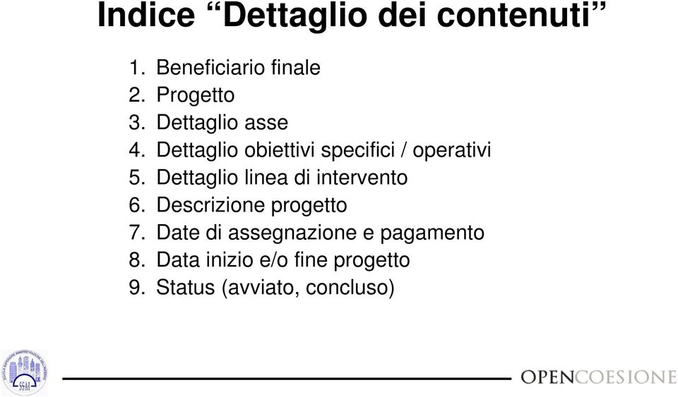 Dettaglio linea di intervento 6. Descrizione progetto 7.