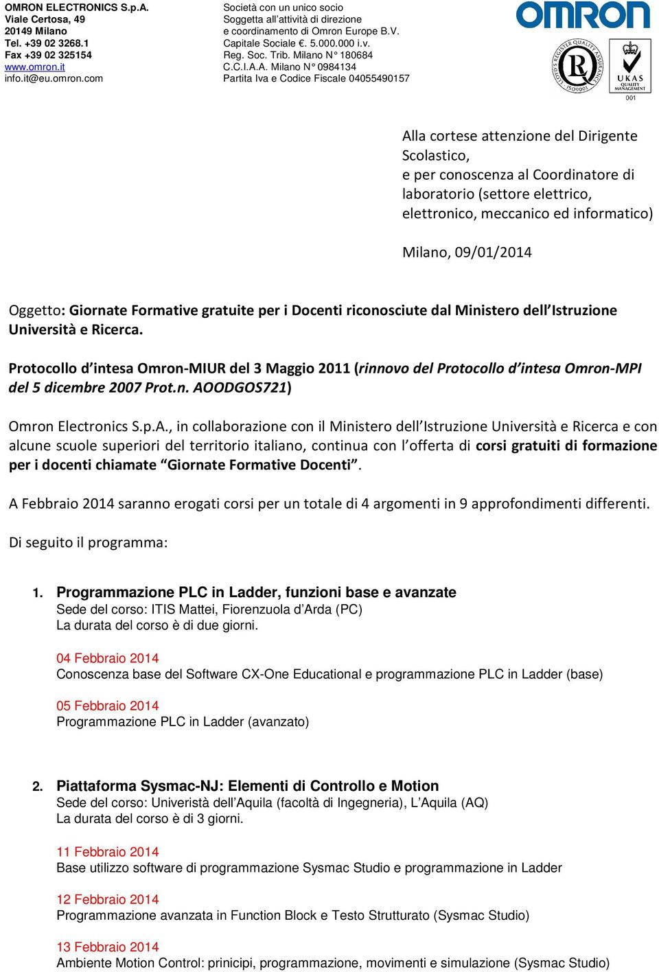 Protocollo d intesa Omron-MIUR del 3 Maggio 2011 (rinnovo del Protocollo d intesa Omron-MPI del 5 dicembre 2007 Prot.n. AO